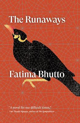 The Runaways: A Novel by Fatima Bhutto, Fatima Bhutto