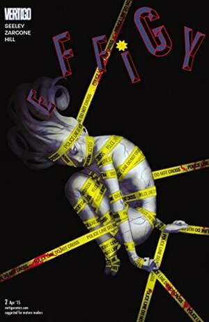 Effigy (2015-) #2 by Tim Seeley, Marley Zarcone