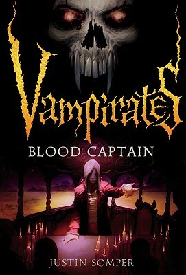 Vampirates: Blood Captain by Justin Somper