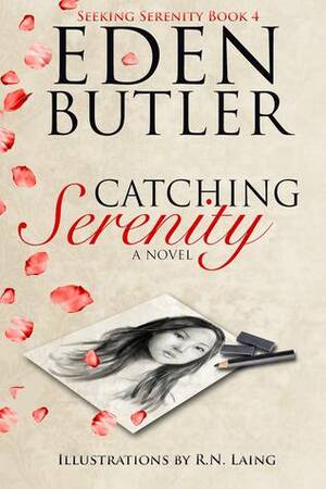 Catching Serenity by Eden Butler