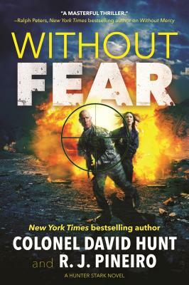 Without Fear: A Hunter Stark Novel by David Hunt, R. J. Pineiro