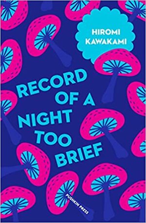 Jurnalul unei nopți nedesăvârșite by Hiromi Kawakami