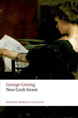 New Grub Street by George Gissing