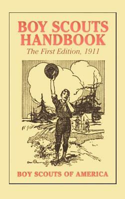 Boy Scouts Handbook, 1st Edition, 1911 by Boy Scouts of America