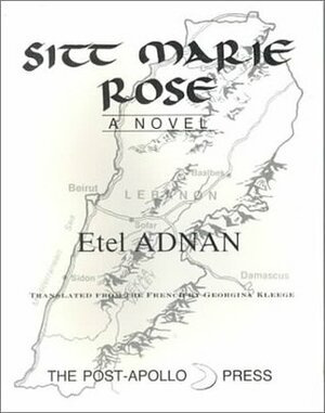 Sitt Marie Rose by Georgina Kleege, Etel Adnan