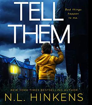 Never Tell Them by N.L. Hinkens