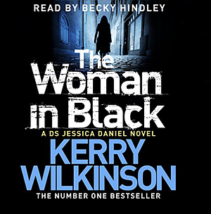 The Woman in Black by Kerry Wilkinson