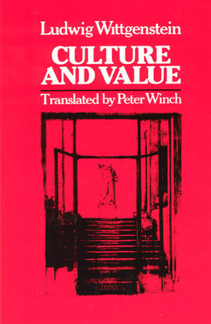 Culture and Value by Peter Winch, Georg Henrik von Wright, Ludwig Wittgenstein