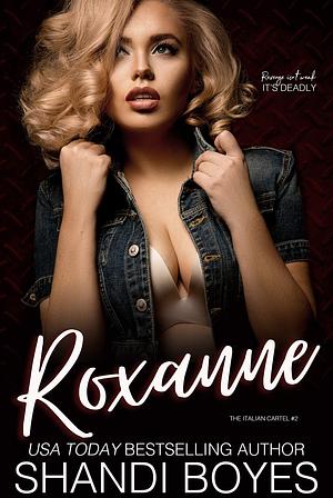 Roxanne by Shandi Boyes