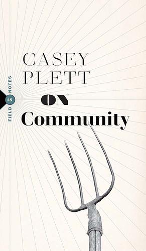 On Community by Casey Plett