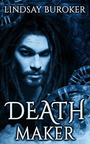 Deathmaker by Lindsay Buroker