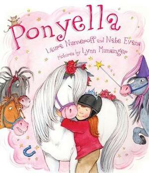 Ponyella by Lynn Munsinger, Nate Evans, Laura Numeroff