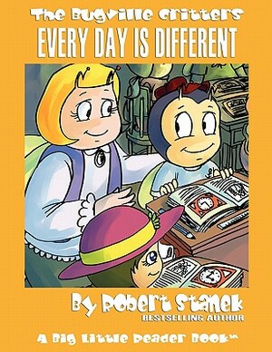 Every Day Is Different: Lass Ladybug's Adventures by Robert Stanek