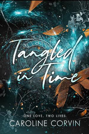 Tangled In Time by Caroline Corvin