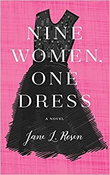 Devet žena, jedna haljina by Jane L. Rosen