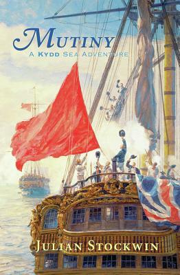 Mutiny: A Kydd Sea Adventure by Julian Stockwin