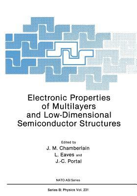 Electronic Properties of Multilayers and Low-Dimensional Semiconductor Structures by 