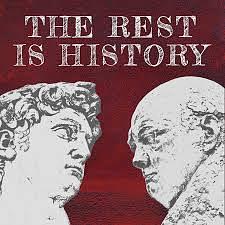 The Rest Is History (Episodes 134 - 290; 2022) by Dominic Sandbrook, Tom Holland