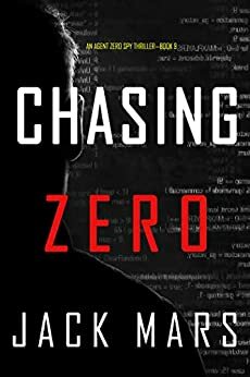 Chasing Zero by Jack Mars