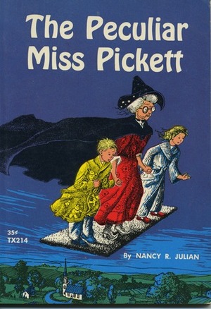 The Peculiar Miss Pickett by Donald E. Cooke, Nancy R. Julian