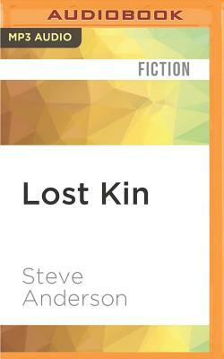 Lost Kin by Steve Anderson