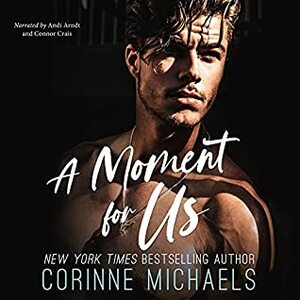 A Moment for Us by Corinne Michaels
