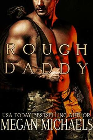 Rough Daddy by Megan Michaels