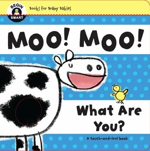 Begin Smart™ Moo! Moo! What Are You? by Elliot Kreloff, Sterling Children's