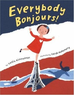 Everybody Bonjours! by Sarah McMenemy, Leslie Kimmelman