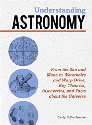 Understanding Astronomy by Carolyn Collins Petersen