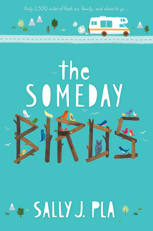 Someday Birds by Sally J. Pla