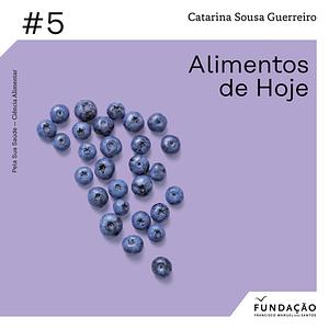 Alimentos de hoje by Catarina Sousa Guerreiro