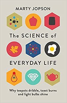 The Science of Everyday Life by Marty Jopson