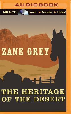 The Heritage of the Desert by Zane Grey