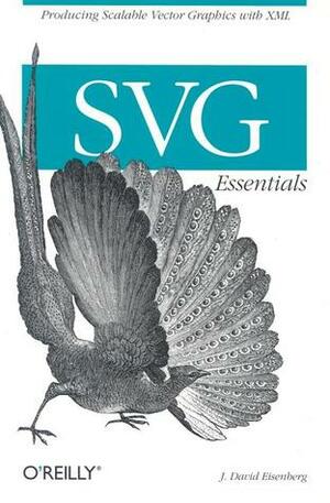 Svg Essentials by J. David Eisenberg