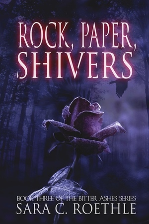 Rock, Paper, Shivers by Sara C. Roethle