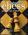 Winning Chess Piece by Piece by Ted Nottingham, Al Lawrence, Robert Graham Wade