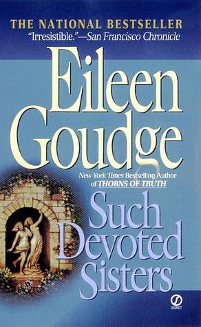 Such Devoted Sisters by Eileen Goudge