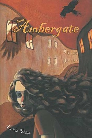 Ambergate by Patricia Elliott