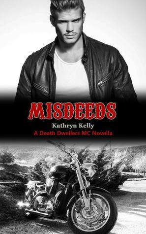 Misdeeds by Kathryn C. Kelly