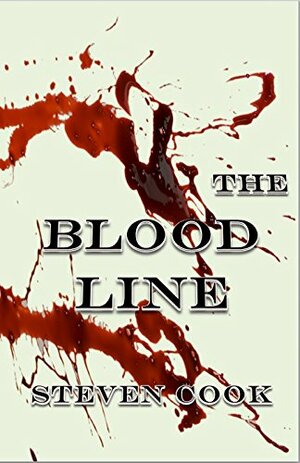 The Blood Line by Steven Cook