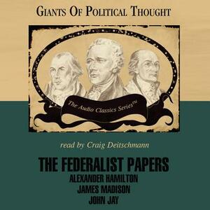 The Federalist Papers by Wendy McElroy, George H. Smith