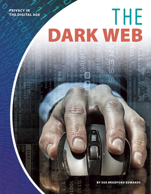 The Dark Web by Sue Bradford Edwards