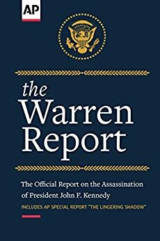 The Warren Report: The Official Report on the Assassination of President John F. Kennedy by The Associated Press