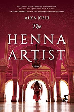 The Henna Artist by Alka Joshi