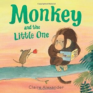 Monkey and the Little One by Claire Alexander