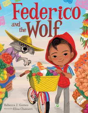 Federico and the Wolf by Rebecca J. Gomez