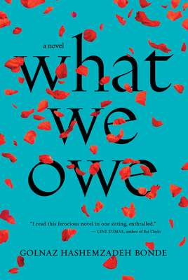 What We Owe by Golnaz Hashemzadeh Bonde