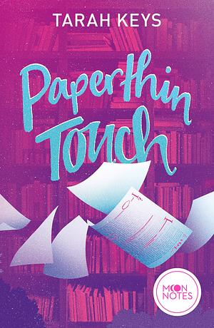 Paperthin Touch by Tarah Keys