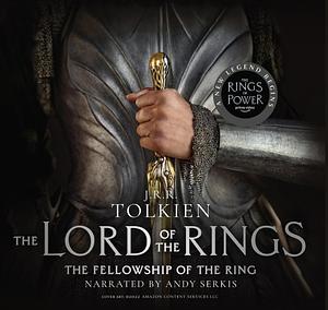 The Lord of the Rings: Fellowship of the Ring by J.R.R. Tolkien